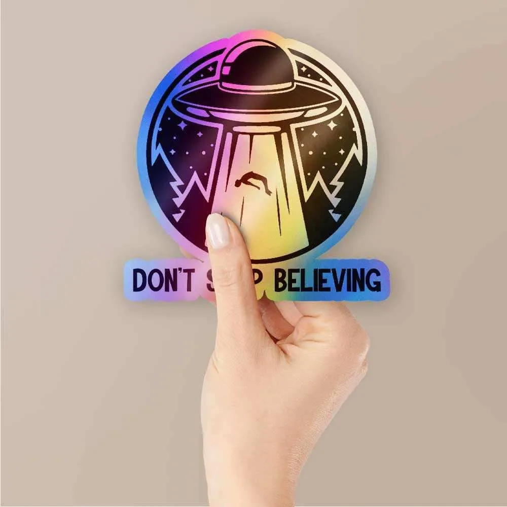 Don't stop believing Holographic Stickers